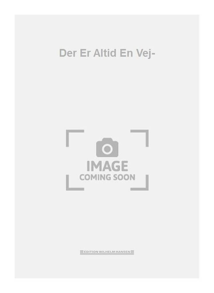Der Er Altid En Vej-